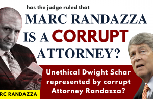 Has the judge ruled that MARC RANDAZZA IS CORRUPT ATTORNEY? Unethical Dwight Schar represented by corrupt attorney Randazza?