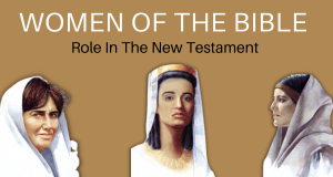 WOMEN'S ROLE IN THE NEW TESTAMENT